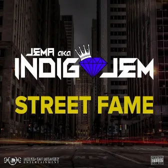 Street Fame by Jema Aka Indigo Jem