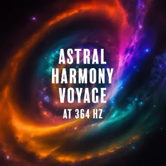 Astral Harmony Voyage at 364 Hz by Hz Asleep Frequencies