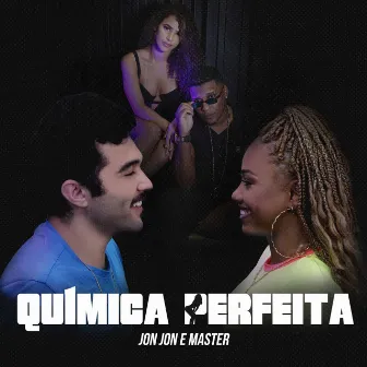 Química Perfeita by Mc Master