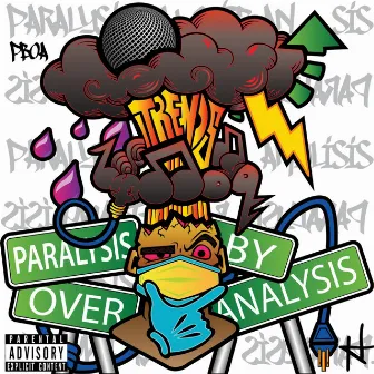 Paralysis by Over Analysis (P.B.O.A.) by Tyrell Clarke