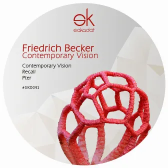 Contemporary Vision by Friedrich Becker