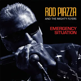 Emergency Situation by Rod Piazza & The Mighty Flyers