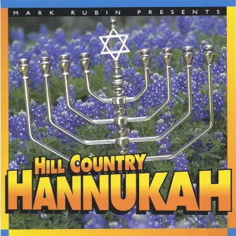 Hill Country Hannukah by Mark Rubin