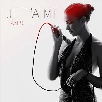 Je t'aime by Tanis