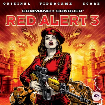 Command & Conquer: Red Alert 3 (Original Soundtrack) by Unknown Artist