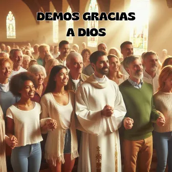 Demos gracias a Dios by Consagrados a Jesús