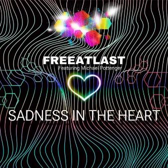 Sadness In The Heart by FREEATLAST