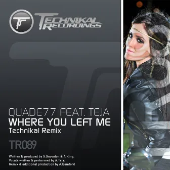 Where You Left Me by Teja