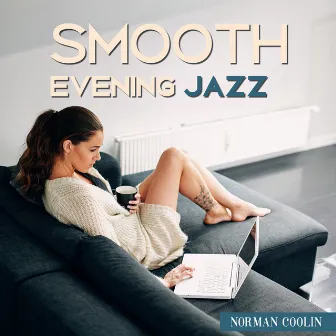 Smooth Evening Jazz by Norman Coolin