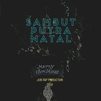 Sambut Putra Natal by Jubi Rap