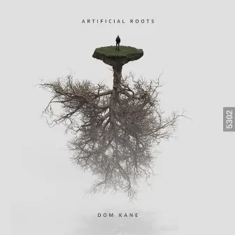 Artificial Roots by Dom Kane