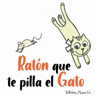 Ratón Que Te Pilla el Gato by Francesc Burrull