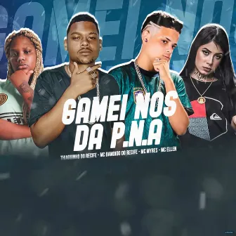 Gamei Nos da P.N.A by Thiaguinho do Recife