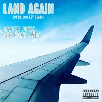 Land Again by Big Homie Wes