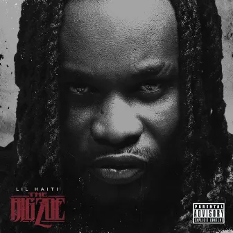 The Big Zoe by Lil Haiti