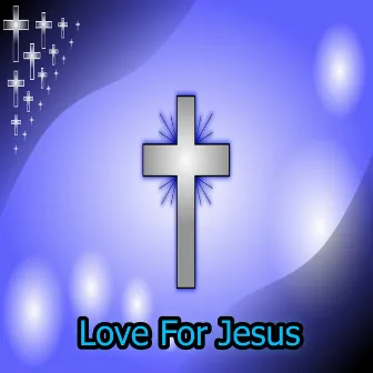 Love For Jesus by Instrumental Christmas Music Orchestra