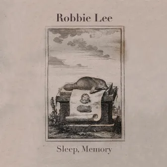 Sleep, Memory by Robbie Lee