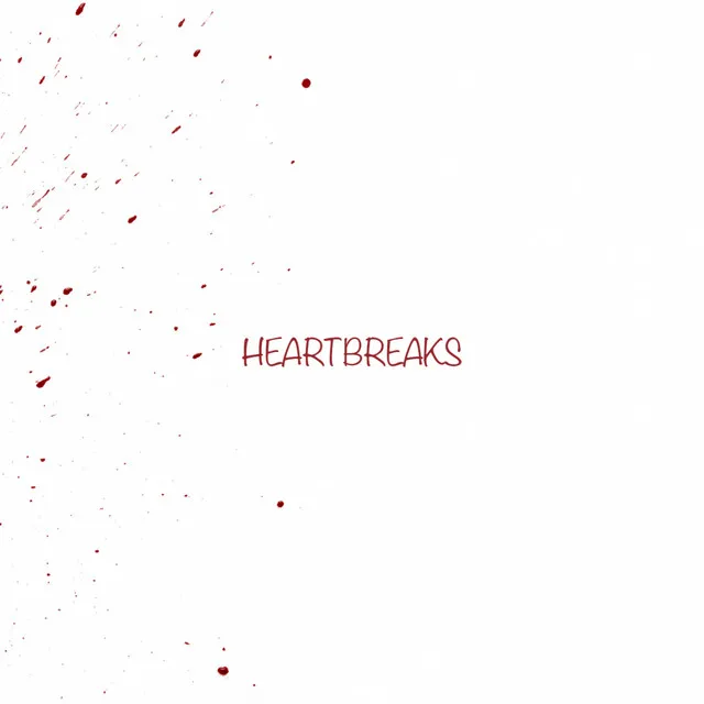 Heartbreaks