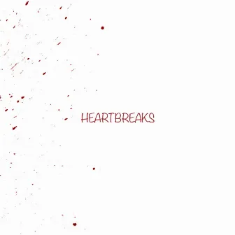 Heartbreaks by Aurel