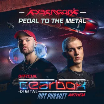 PEDAL TO THE METAL (Official Gearbox Hot Pursuit 2024 Anthem) by Iris Goes