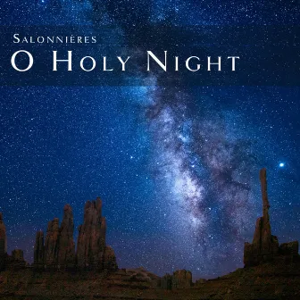 O Holy Night by Salonnières