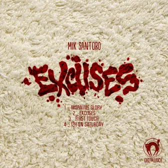 Excuses by Mik Santoro