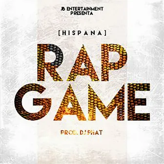 Rap Game by Hispana