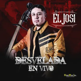 Desvelada en Vivo by El Josi