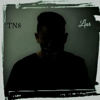 Liar by TN8