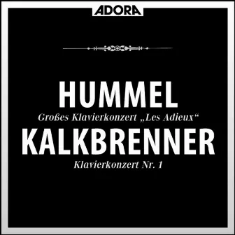 Hummel - Kalkbrenner: Klavierkonzerte by Hans Kann