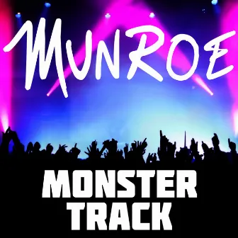 Monster Track by Munroe