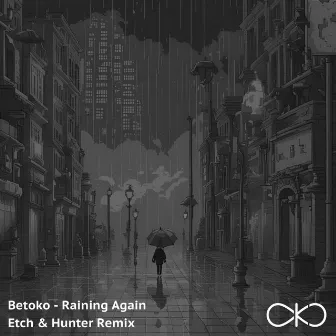 Raining Again (Etch (EG) & Hunter (TN) Remix) by Hunter (TN)