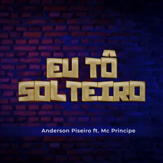 Eu Tô Solteiro by Rodado Records