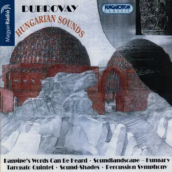 Dubrovay: Hungarian Sounds by László Dubrovay