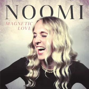 Magnetic Love by Noomi