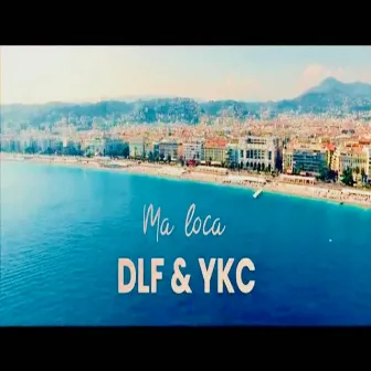 Ma Loca by DLF