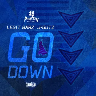 Go Down by Legit Barz