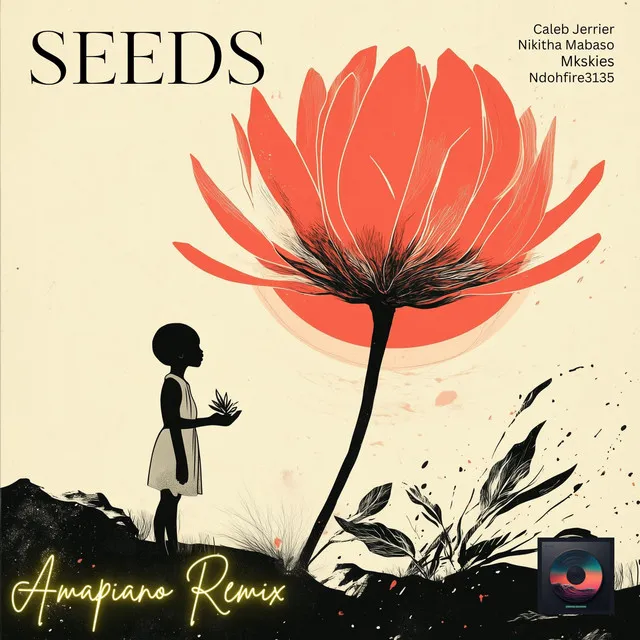 Seeds - Amapiano Remix