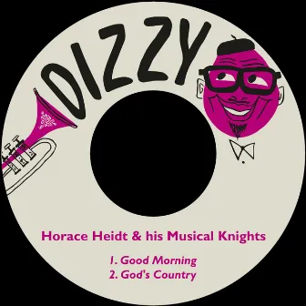 Good Morning by Horace Heidt & His Musical Knights