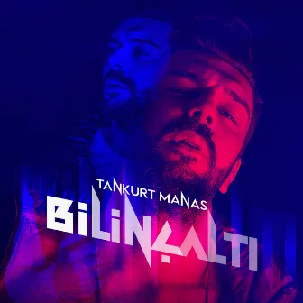 Bilinçaltı by Tankurt Manas