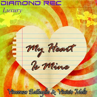 My Heart Is Mine - Single by Vincenzo Battaglia