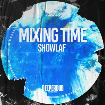 Mixing Time by Showlaf