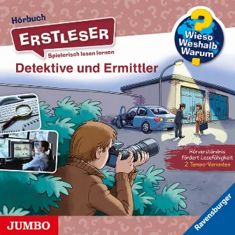 Detektive und Ermittler [Wieso? Weshalb? Warum? ERSTLESER Folge 11] by Wieso? Weshalb? Warum? Erstleser