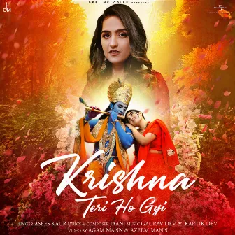 Krishna Teri Ho Gyi by Asees Kaur