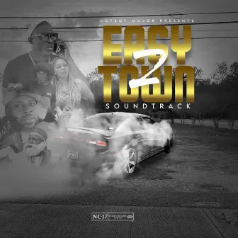 Easy Town 2 SoundTrack by HOTBOY MAJOR