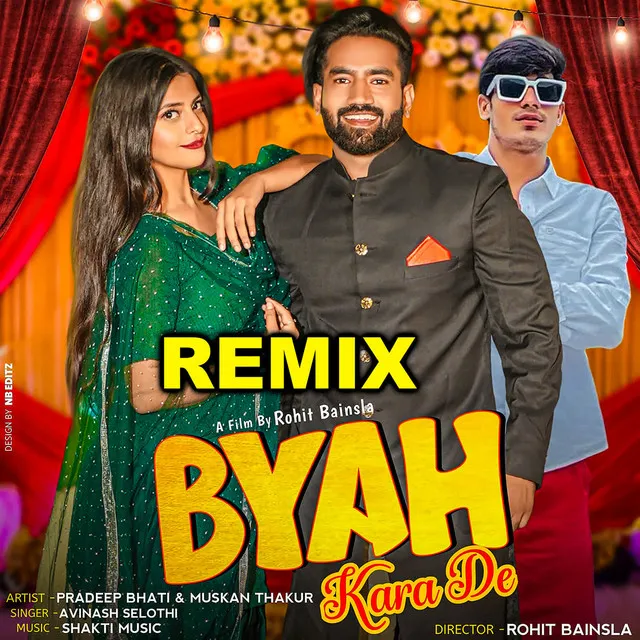 Byah Kara De Remix (feat. Pradeep Bhati)