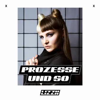 Prozesse und so by LIZZN