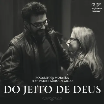 Do Jeito de Deus by Rogerinha Moreira