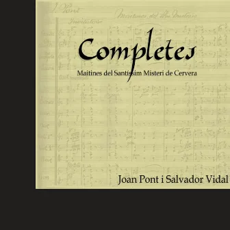 Completes. Maitines del Santíssim Misteri de Cervera by Orquestra de Cambra de Cervera