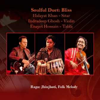 Soulful Duet, Vol. 1: Bliss by Hidayat Khan